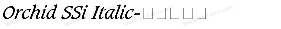 Orchid SSi Italic字体转换